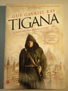 Tigana: a lâmina na alma (Livro 1) Tigana: a lâmina na alma (Livro 1)