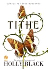Tithe (vol. 1 Contos de Fadas Modernos) Tithe (vol. 1 Contos de Fadas Modernos)